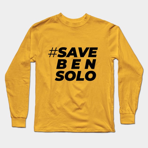 Save Ben Long Sleeve T-Shirt by Manic Pixie Dust